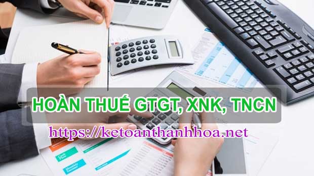 Thủ tục hoàn thuế Giá trị gia tăng, xuất nhập khẩu, thu nhập cá nhân